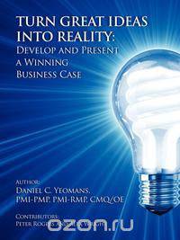 Turn Great Ideas into Reality