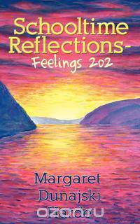 Schooltime Reflections - Feelings 202