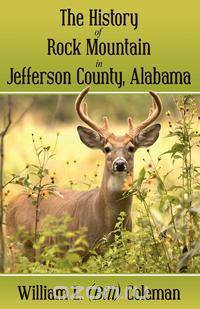 The History of Rock Mountain in Jefferson County, Alabama