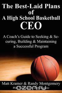 The Best-Laid Plans of a High School Basketball CEO