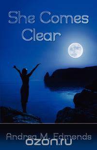She Comes Clear