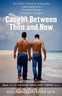 Caught Between Then and Now