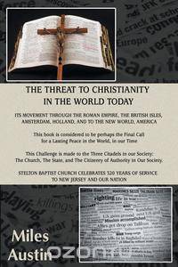 The Threat to Christianity in the World Today