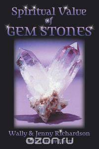 The Spiritual Value of Gemstones