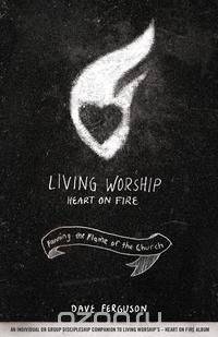 Living Worship Heart on Fire