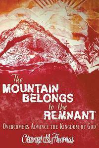 The Mountain Belongs to the Remnant