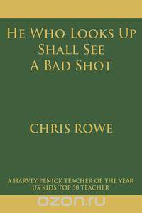 He Who Looks Up Shall See a Bad Shot