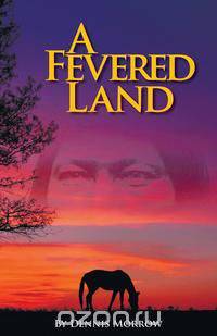A Fevered Land