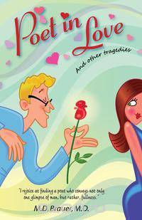 Poet In Love and Other Tragedies