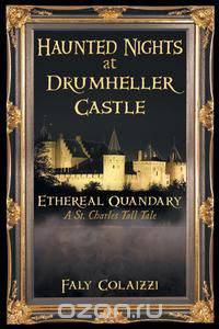 Haunted Nights at Drumheller Castle