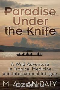 Paradise Under the Knife