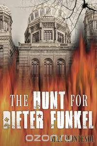 The Hunt For Dieter Funkel