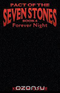 Pact of the Seven Stones Forever Night