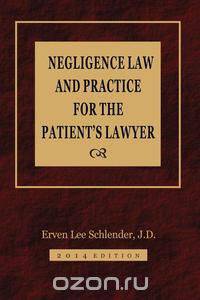 Negligence Law and Practice for the Patient