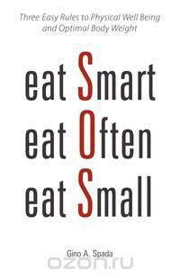 Eat Smart, Eat Often, Eat Small