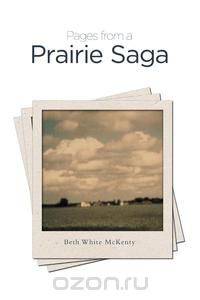 Pages from a Prairie Saga