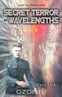Secret Terror in Wavelengths - Wave Links