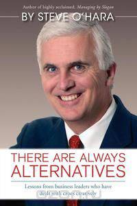 There Are Always Alternatives