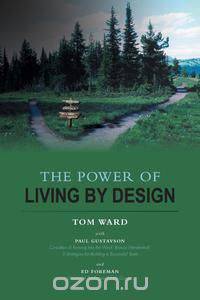 The Power of Living by Design