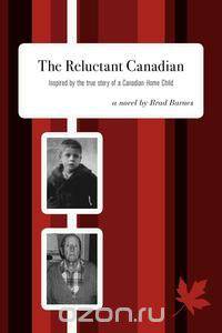 The Reluctant Canadian
