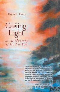 Casting Light on the Mystery of God in You