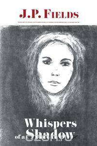 Whispers of a Shadow