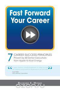 Fast Forward Your Career - 7 Career Success Principles
