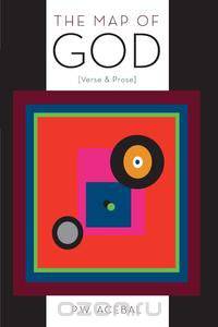 The Map of God - [Verse & Prose]