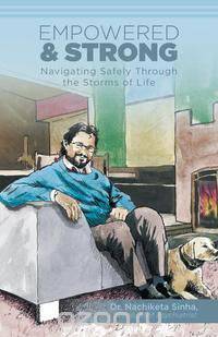 Empowered and Strong - Navigating Safely Through the Storms of Life