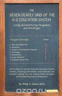 The Seven Deadly Sins of the K-12 Education System