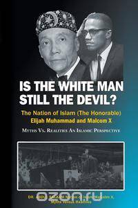 Is the White Man Still the Devil?