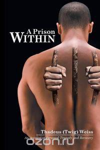 A Prison Within