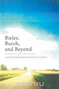 Bieler, Burch, and Beyond