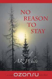 No Reason To Stay