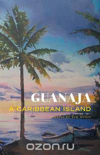 Guanaja - A Caribbean Island