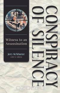 Conspiracy of Silence - Witness to an Assassination