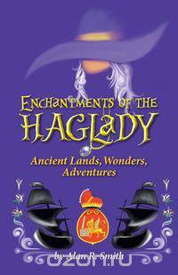 Enchantments of the Haglady