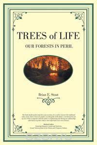 Trees of Life - Our Forests in Peril