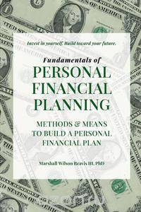 Fundamentals of Personal Financial Planning - Means and Methods to Build a Personal Financial Plan