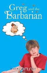 Greg and the Barbarian