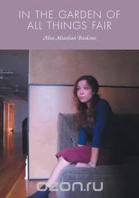 In the Garden of All Things Fair