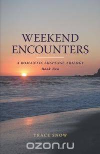 Weekend Encounters