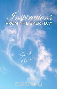 Inspirations from the Everyday