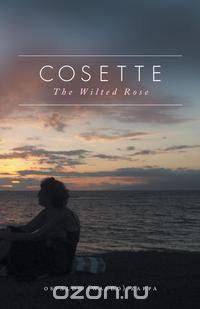 Cosette - The Wilted Rose