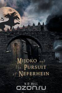 Mijoko and the Pursuit of Neferhein
