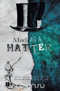 Mad as a Hatter