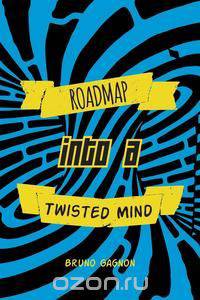 Roadmap Into a Twisted Mind