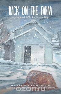 Back on the Farm - Inspirational Short Stories and Songs