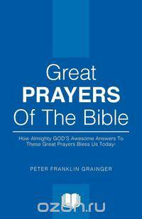 Great Prayers of the Bible