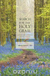 Search for the Holy Grail - A Journey through France, Germany and Serbia